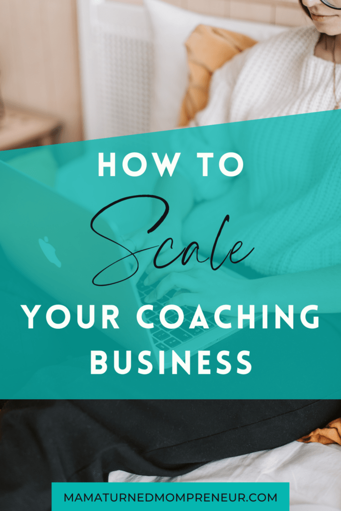 how to scale your coaching business