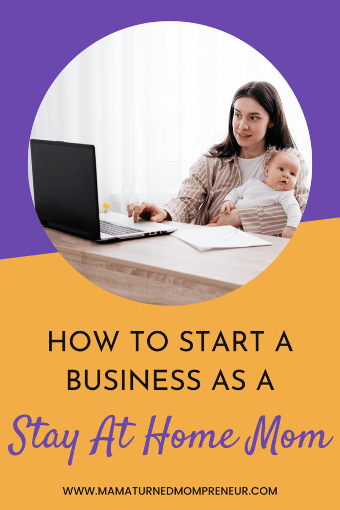 how to start a business as a mom