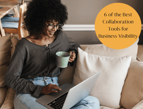 collaboration tools for business visibility