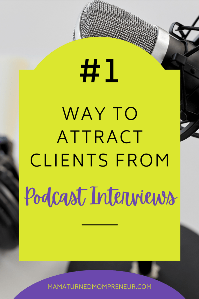 how to attract clients from podcast interviews