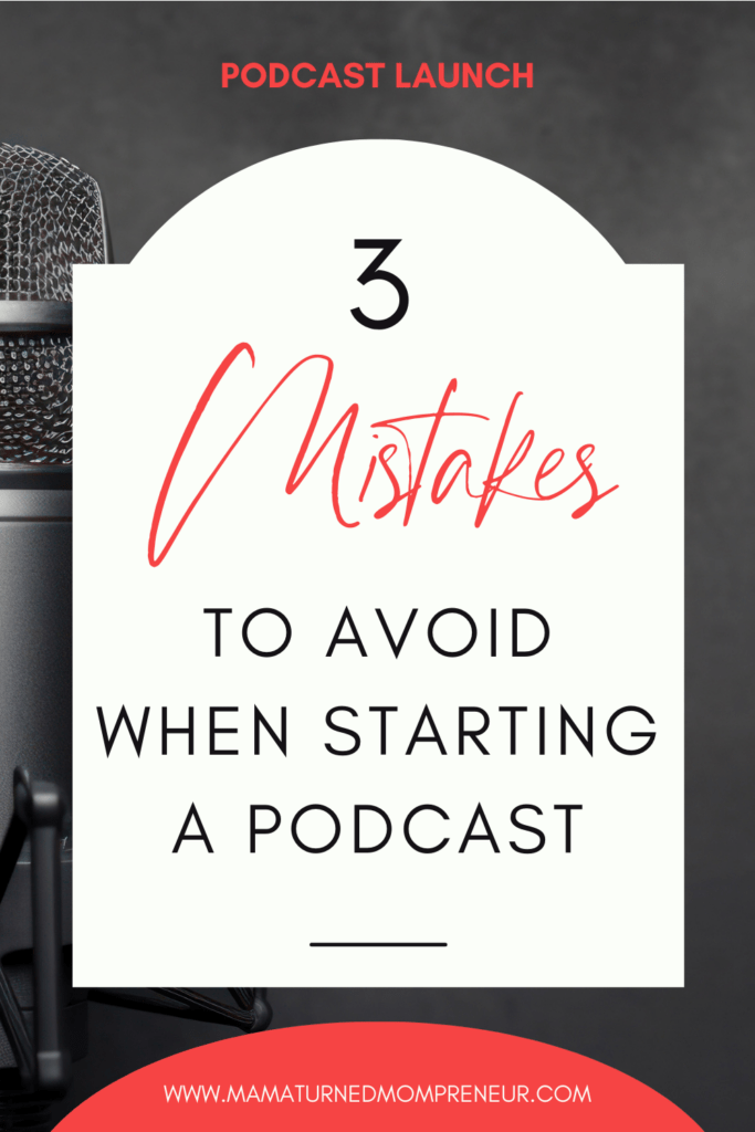 podcast mistakes
